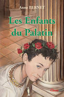 Les enfants du Palatin (nvelle éd)