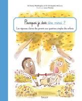 Pourquoi je dois dire merci ?, Les réponses claires des parents aux questions simples des enfants