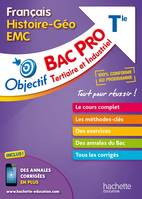 Objectif Bac Pro Français-Histoire-Géographie-Énseignement moral et civique