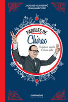 Paroles de Chirac, Confidences, réparties et phrases cultes