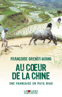 Au coeur de la Chine, Une française en pays Miao