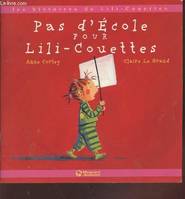 Pas d'école pour Lili-Couettes (Collection : 