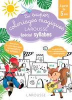 LES SUPER COLORIAGES MAGIQUES, SPECIAL SYLLABES EN ROUTE VERS LA LECTURE AVEC LES LOULOUS