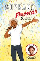 Freestyle, 6, Le devant de la scène