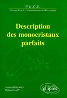 Description des monocristaux parfaits