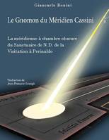 Le gnomon du méridien Cassini, La méridienne à chambre obscure du sanctuaire de n. d. de la visitation à perinaldo