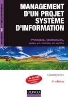 Management d'un projet système d'Information -8e éd., Principes, techniques, mise en oeuvre et outils