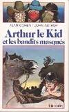 Arthur le kid et les bandits masqués