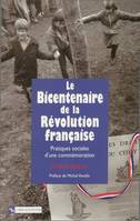 Bicentenaire de la Révolution française, Pratiques sociales d’une commémoration