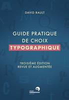 Guide pratique de choix typographique (Troisième édition revue et augmentée)