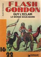 [4], Flash Gordon.Guy l'Ãclair Le Monde sous-marin