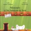 Missouris et les boutons de bois