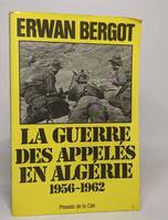 La guerre des appelés en Algérie (1956, 1956-1962