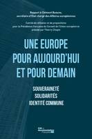 Une Europe pour aujourd'hui et pour demain, Souveraineté, solidarités, identité commune