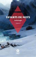 Déserts de mots, Anthologie, volume 2