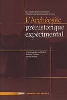 L'archéosite préhistorique expérimental, Des fouilles à la reconstitution d'habitats du néolithique de la corse