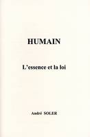 Humain : L'essence et la loi