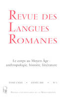 Revue des langues romanes tome 122 n° 1 Le corps au Moyen-Âge