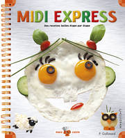 Midi express, Des recettes faciles étape par étape