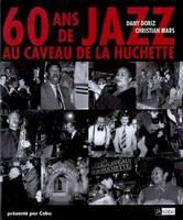 60 ans de jazz au Caveau de la Huchette