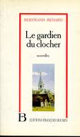 Le gardien du clocher, nouvelles