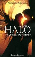 1, Halo, l'amour interdit - tome 1