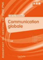 Communication globale (A8), BTS AG PME-PMI, Livre du professeur, éd. 2009