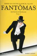 Tome 1, Fantômas, Édition intégrale