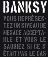 Banksy / vous représentez un niveau de menace acceptable, vous le sauriez si ce n'était pas le cas, Vous représentez un niveau de menace acceptable, vous le sauriez si ce n'était pas le cas