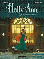 Holly Ann (Tome 2) - Qui arrêtera la pluie ?