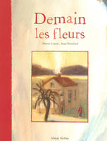 Demain les fleurs (broché)