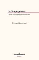 Le Temps presse, Lecture philosophique de saint Paul