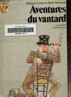 Aventures du vantard. Histoires digestives, collection renard poche, histoires digestives