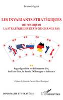 Les invariants stratégiques ou Pourquoi la stratégie des États ne change pas, Regard gaullien sur le royaume-uni, les états-unis, la russie, l'allemagne et la france