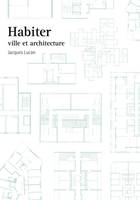Habiter, Ville et architecture