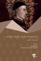"Work, work your thoughts", "henry v" revisited