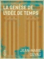 La Genèse de l'idée de temps