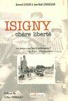 Isigny chère liberté, les témoins des bombardements du 8 juin 1944 racontent