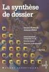 La synthèse de dossier. Administrations catégories A et B, grandes écoles, examens professionnels, administrations catégories A et B, grandes écoles, examens professionnels