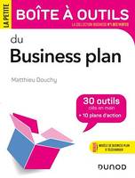 La Petite Boîte à outils du business plan, 30 outils et 10 plans d'action