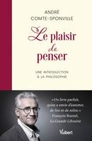 Le Plaisir de penser, Une introduction à la philosophie