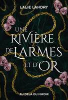 1, Une rivière de larmes et d'or, Rilador, T1