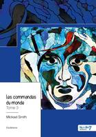 Les commandes du monde - Tome 3, L'officier du créateur