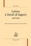 121, Lettres à David d'Angers, 1825-1854