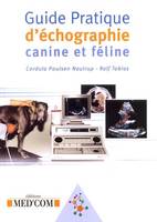 Guide pratique d'échographie canine et féline