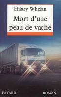 Mort d'une peau de vache, roman