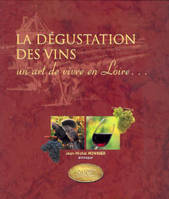 La dégustation des vins