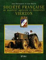 Société française de matériel agricole et industriel - Vierzon, Vierzon