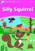 Dolphins Starter: Silly Squirrel, Livre