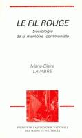 Le fil rouge, Sociologie de la mémoire communiste